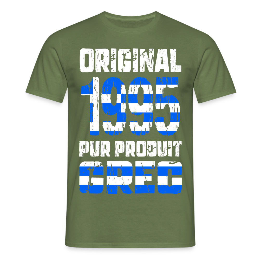 T-shirt Homme - Anniversaire 30 Ans - Original 1995 - Pur produit Grec - vert militaire
