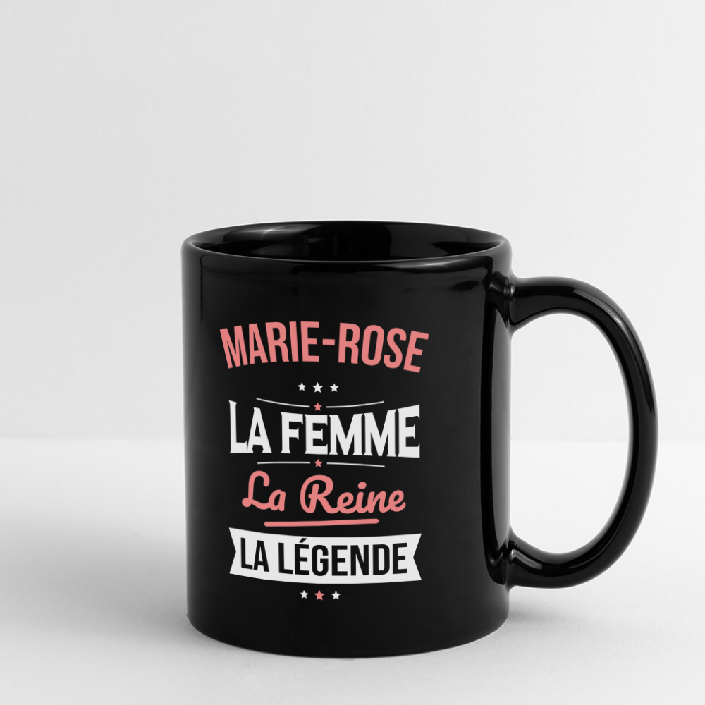 Mug uni - Marie-Rose - la Femme - la Reine - la Légende - noir
