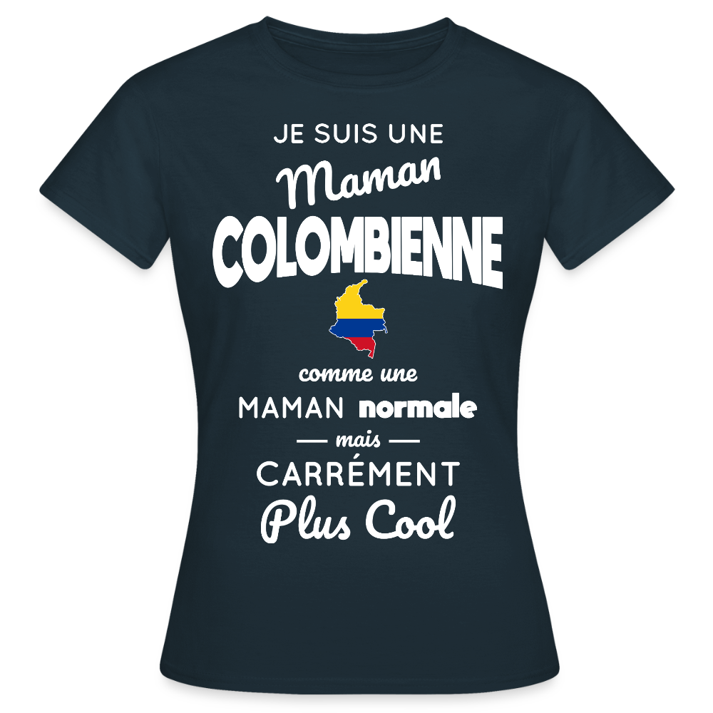 T-shirt Femme - Maman Colombienne plus cool - marine