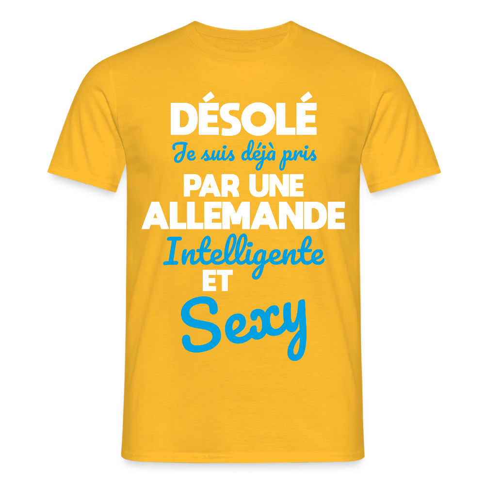 T-shirt Homme - Je suis déjà pris par une Allemande intelligente et sexy - jaune