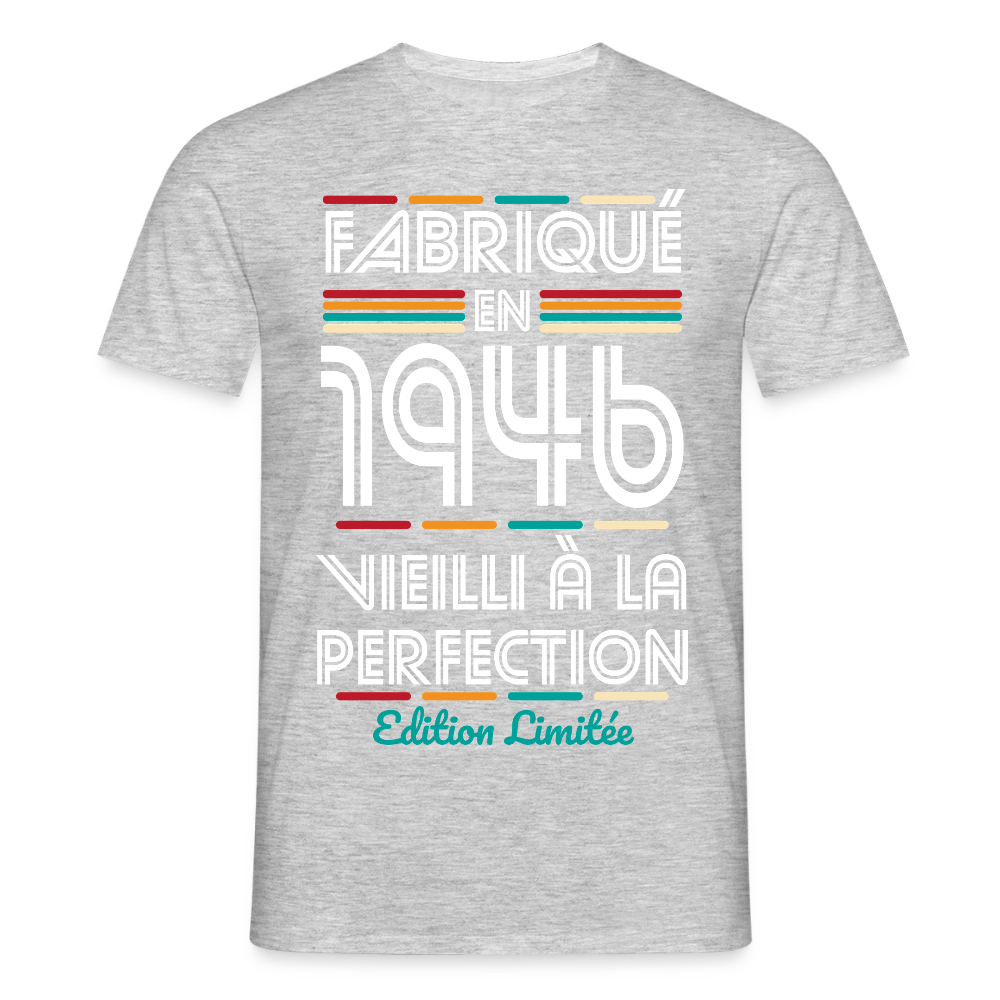T-shirt anniversaire homme 80 ans – Fabriqué en 1946, Vieilli à la Perfection - gris chiné