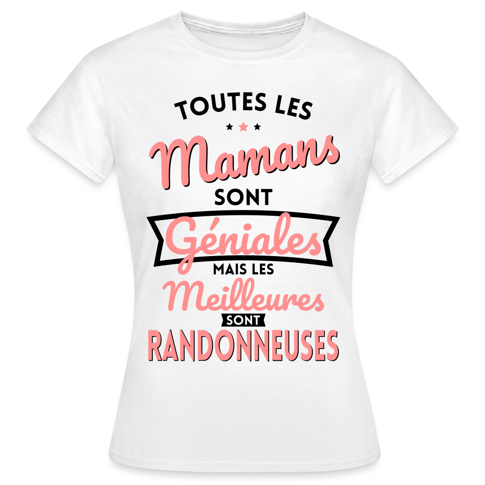 T-shirt Femme - Mamans géniales - Les meilleures sont randonneuses - blanc