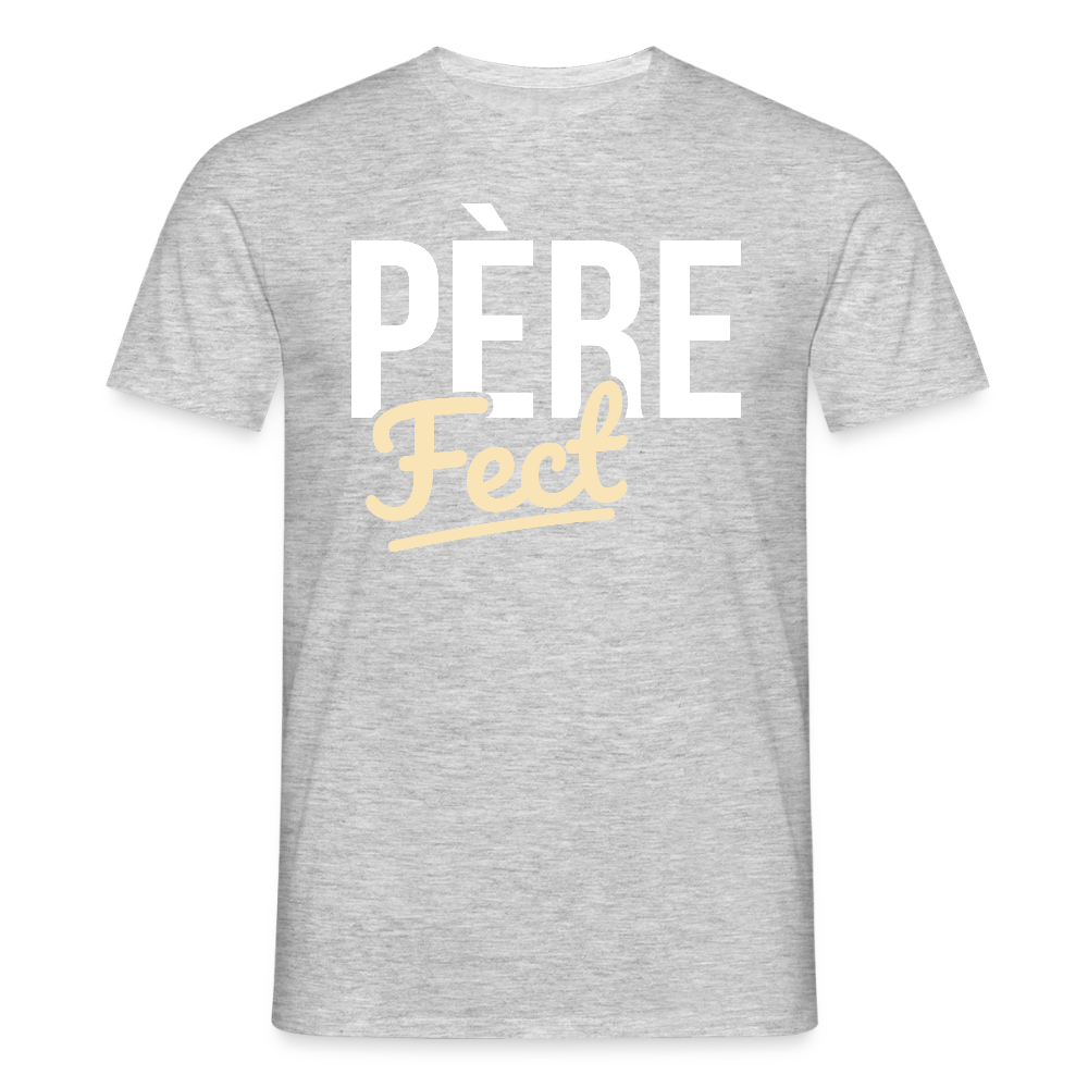 T-shirt Homme - Cadeau Papa - Père Fect - gris chiné
