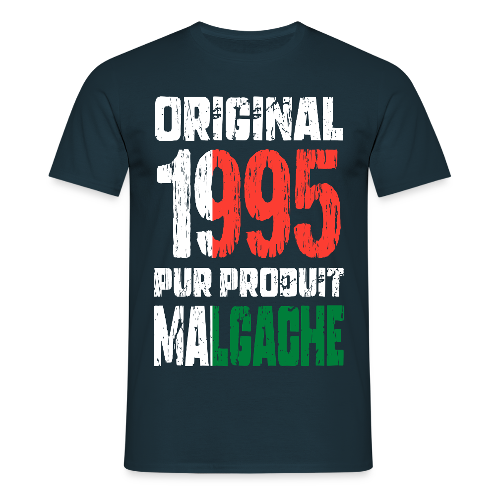 T-shirt Homme - Anniversaire 30 Ans - Original 1995 - Pur produit Malgache - marine