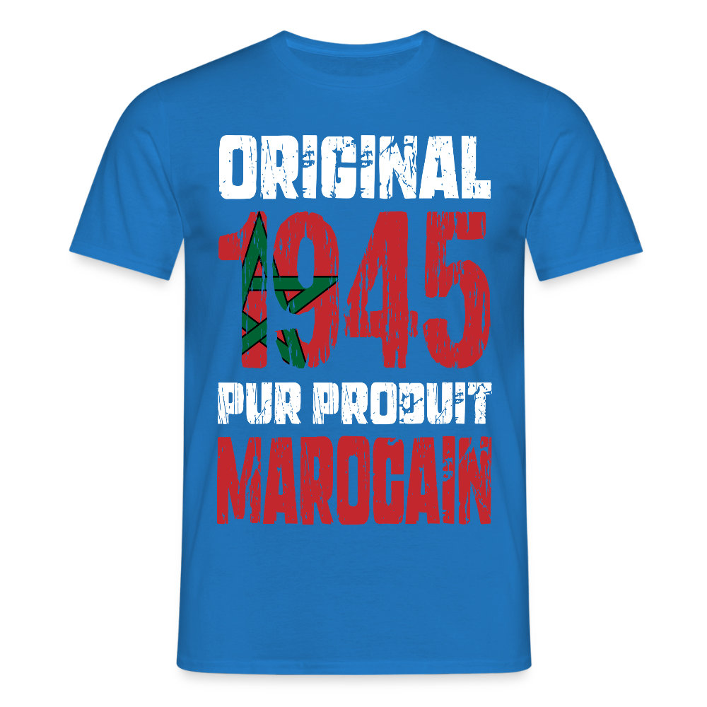 T-shirt Homme - Anniversaire 80 Ans - Original 1945 - Pur produit Marocain - bleu royal