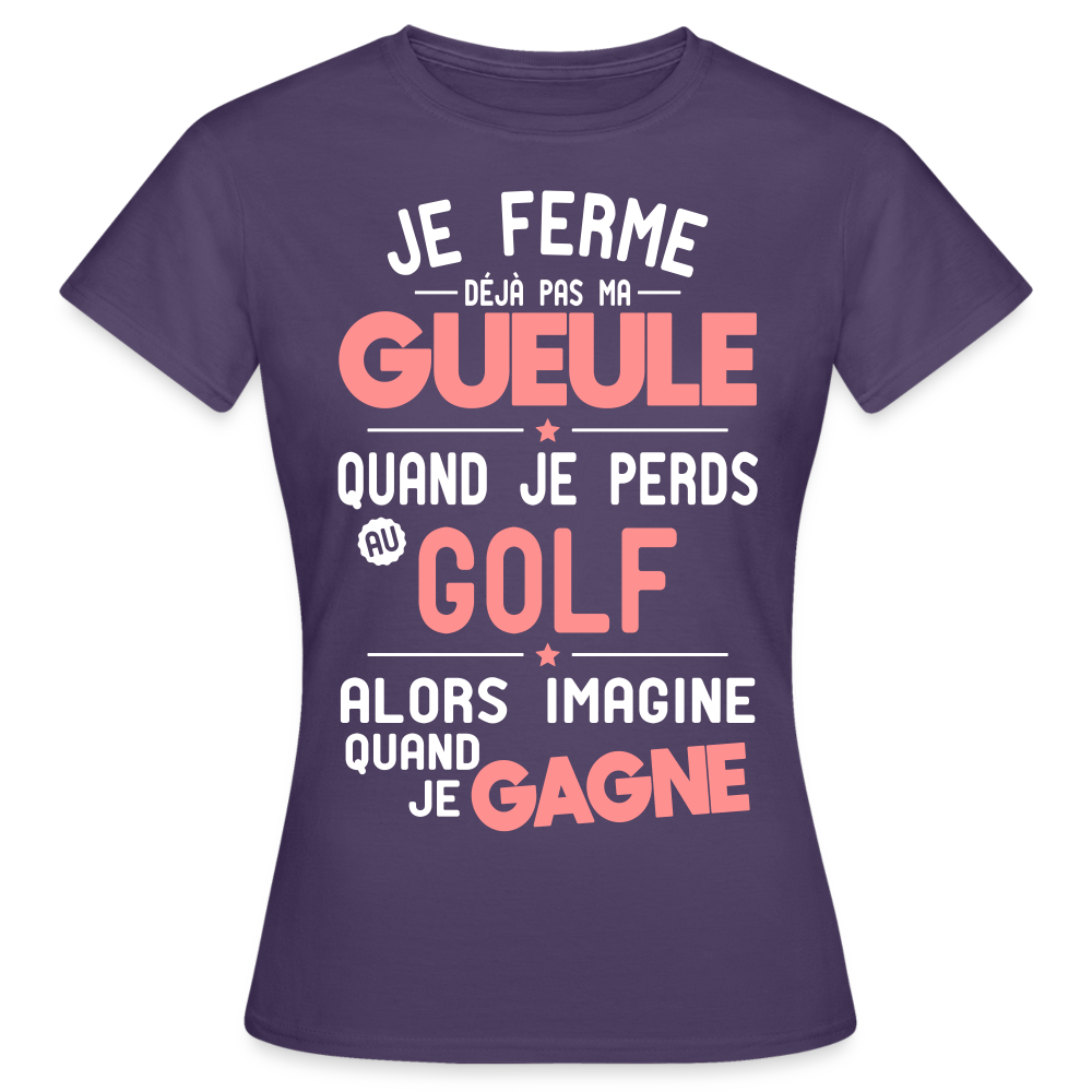 T-shirt Femme - Je ferme pas ma gueule quand je perds au golf - violet foncé