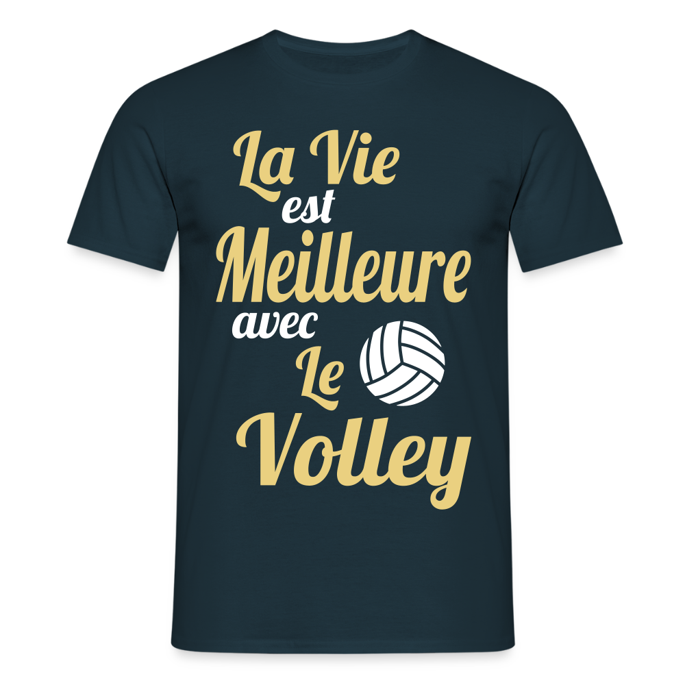 T-shirt Homme - La vie est meilleure avec le Volley - marine
