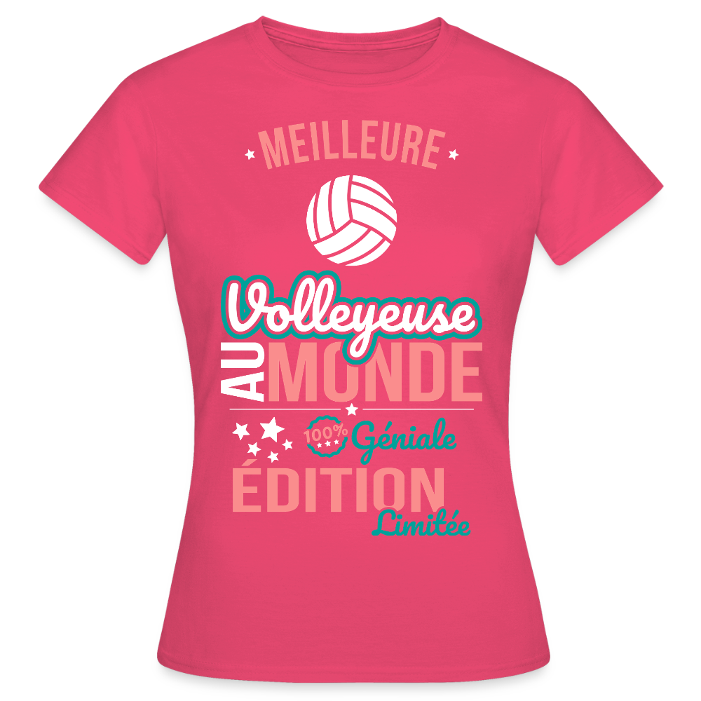 T-shirt Femme - Meilleure Volleyeuse au monde - 100% géniale - rose azalée