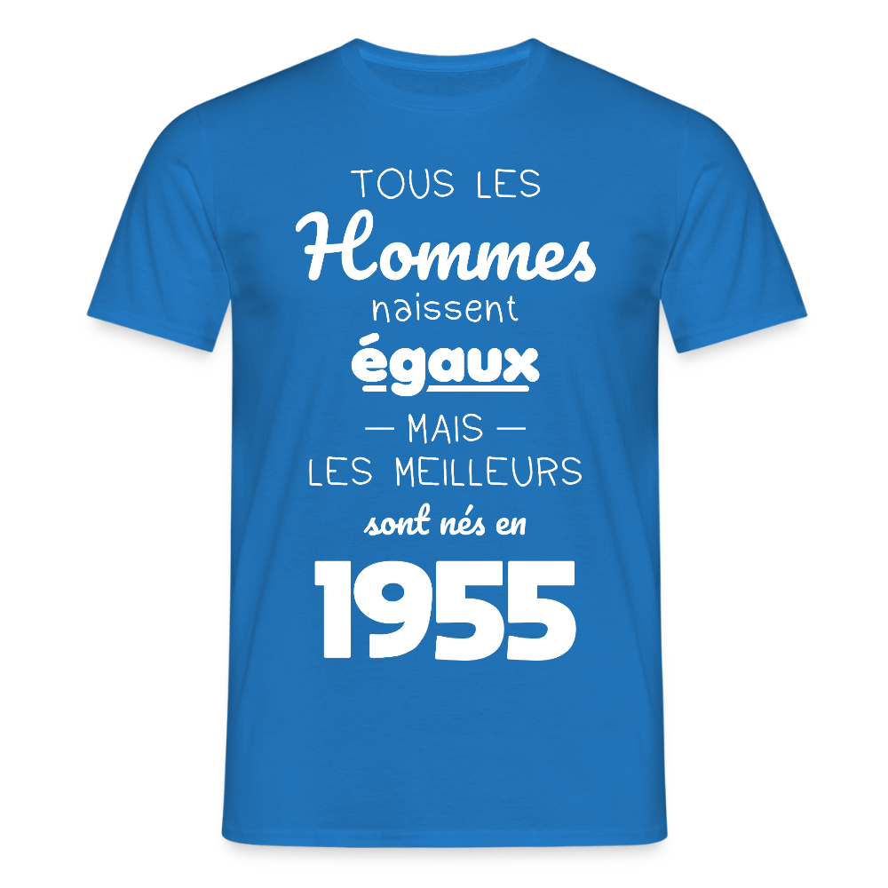T-shirt Homme - Anniversaire 70 Ans - Les meilleurs sont nés en 1955 - bleu royal