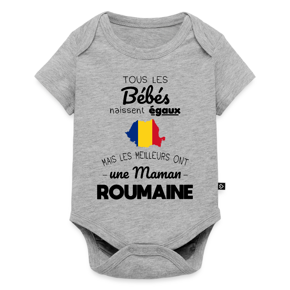 Body Bébé bio manches courtes - Les Meilleurs Ont Une Maman Roumaine - gris chiné