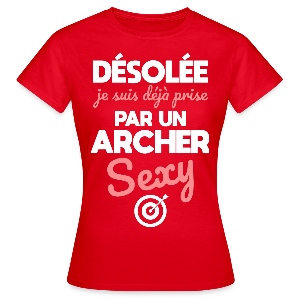 T-shirt Femme - Je suis déjà prise par un archer sexy - rouge