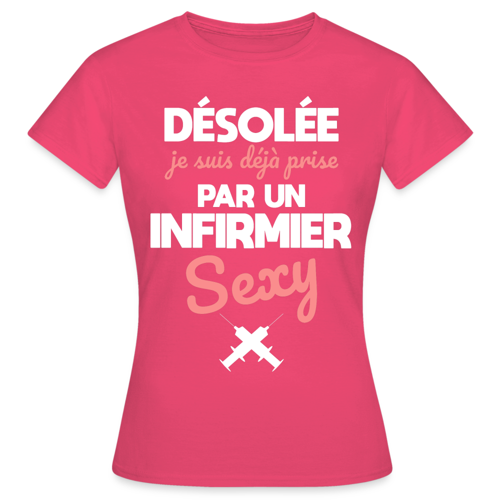 T-shirt Femme - Je suis prise par un infirmier sexy - rose azalée