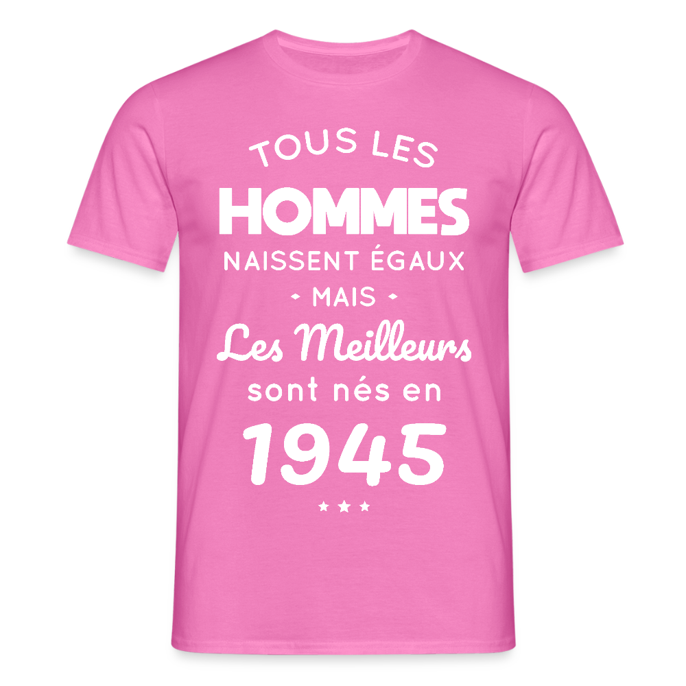 T-shirt Homme - Anniversaire 80 Ans - Les meilleurs sont nés en 1945 - rose