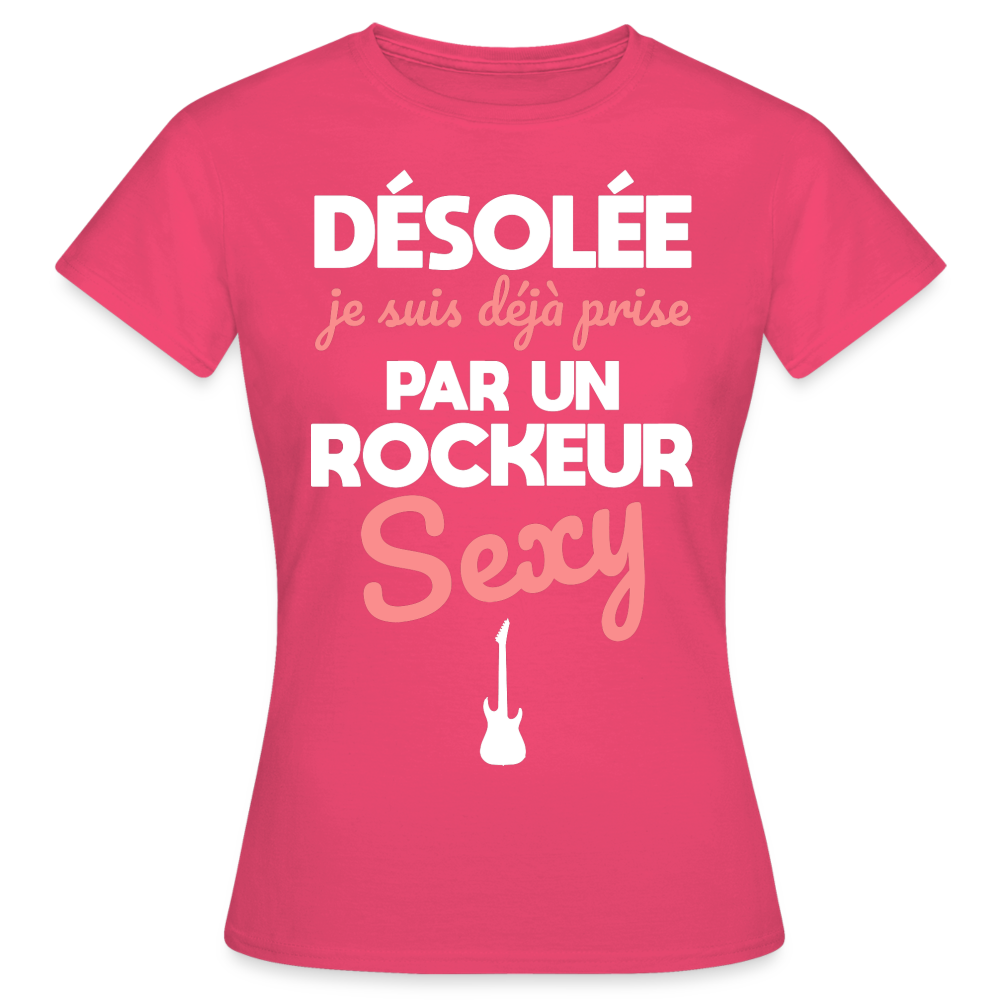 T-shirt Femme - Je suis prise par un rockeur sexy - rose azalée