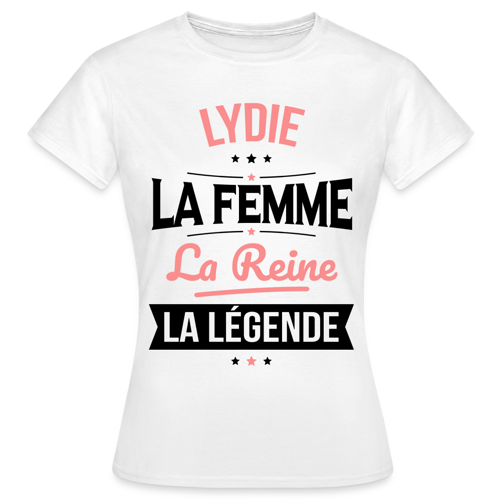T-shirt Femme - Lydie - la Femme - la Reine - la Légende - blanc