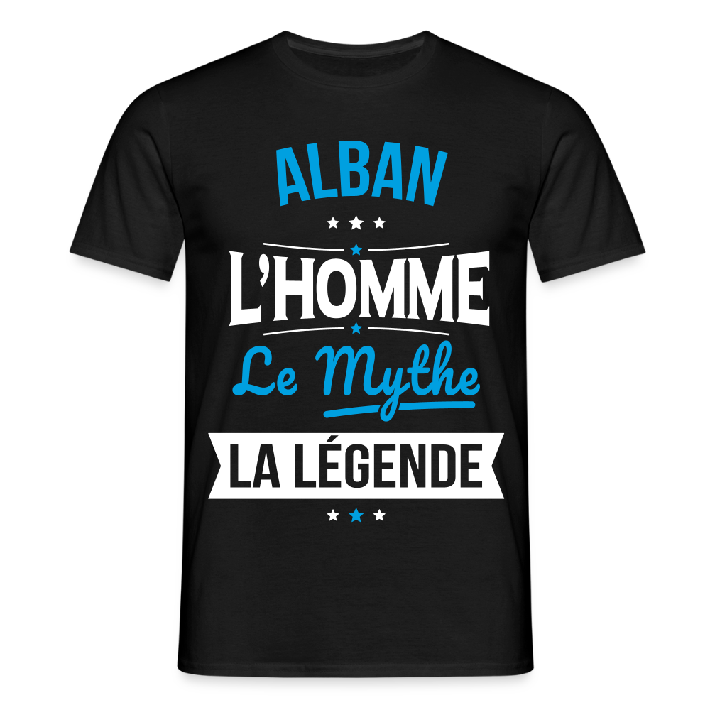 T-shirt Homme - Alban - l'Homme - le Mythe - la Légende - noir