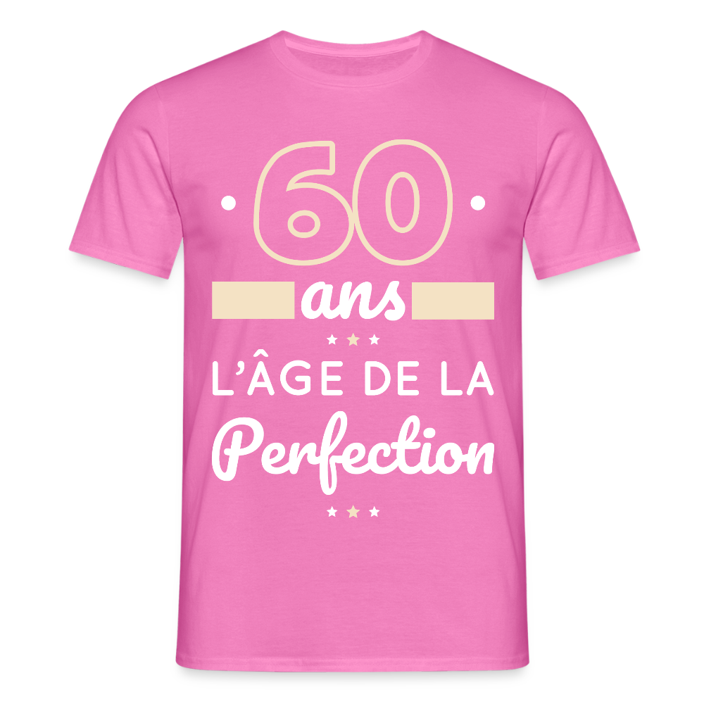 T-shirt Homme - 60 ans l'âge de la perfection - rose