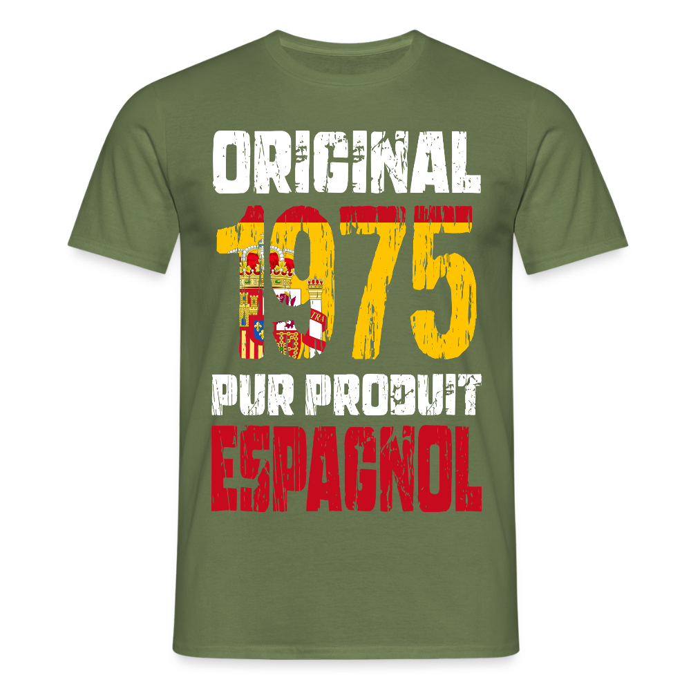 T-shirt Homme - Anniversaire 50 Ans - Original 1975 - Pur produit Espagnol - vert militaire