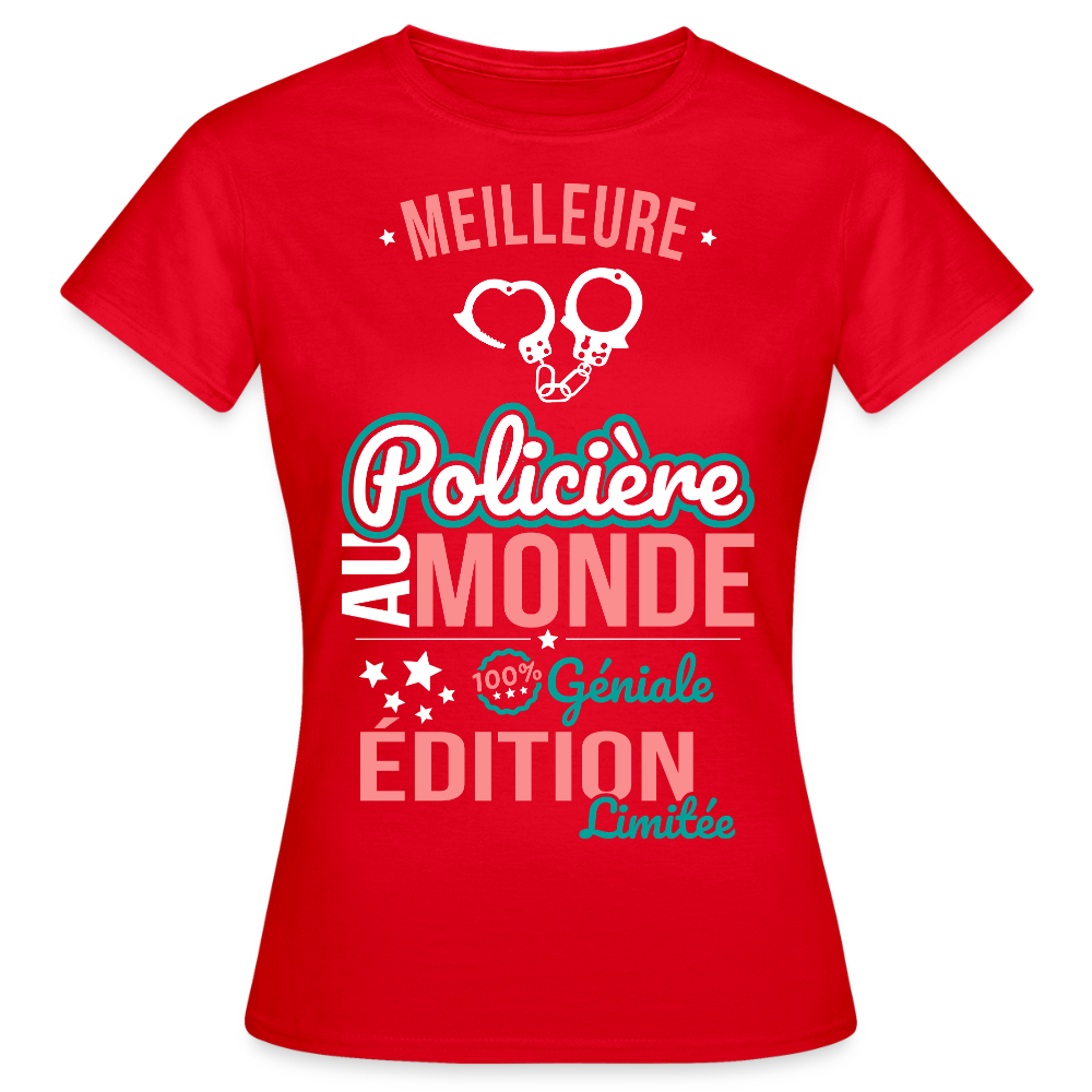 T-shirt Femme - Meilleure Policière au monde - 100% géniale - rouge
