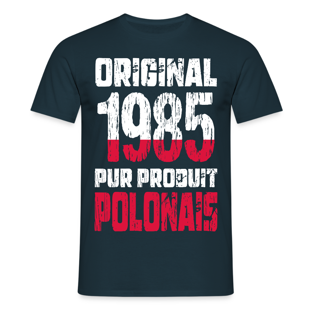 T-shirt Homme - Anniversaire 40 Ans - Original 1985 - Pur produit Polonais - marine