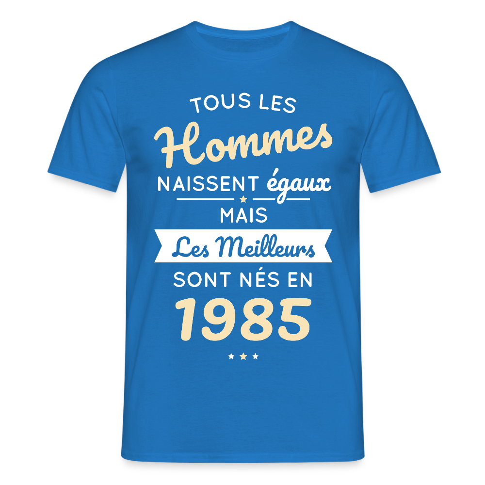 T-shirt Homme - Anniversaire 40 Ans - Les meilleurs sont nés en 1985 - bleu royal