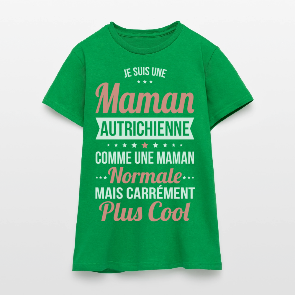 T-shirt Femme - Maman Autrichienne plus cool - vert