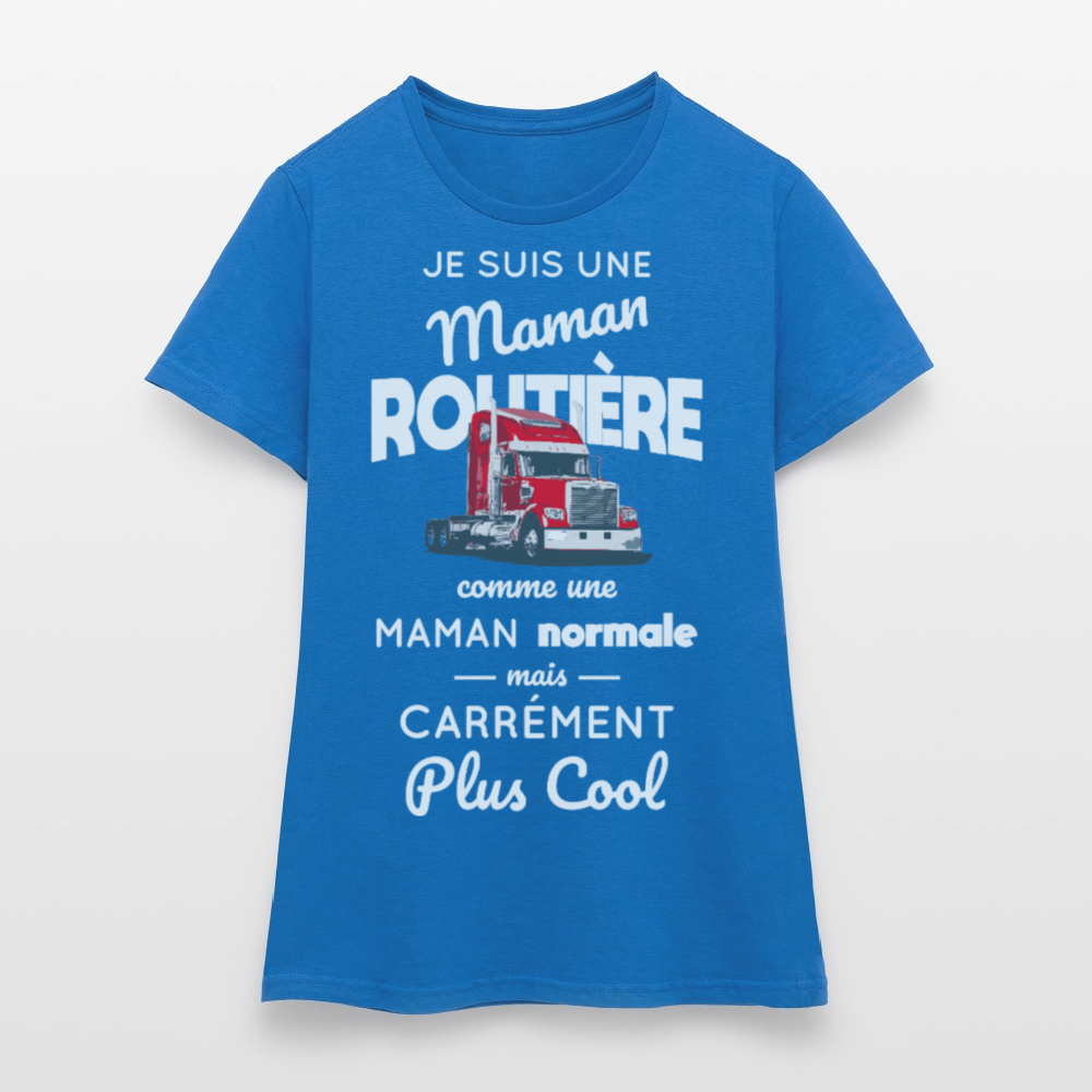 T-shirt Femme - Maman routière plus cool - bleu royal