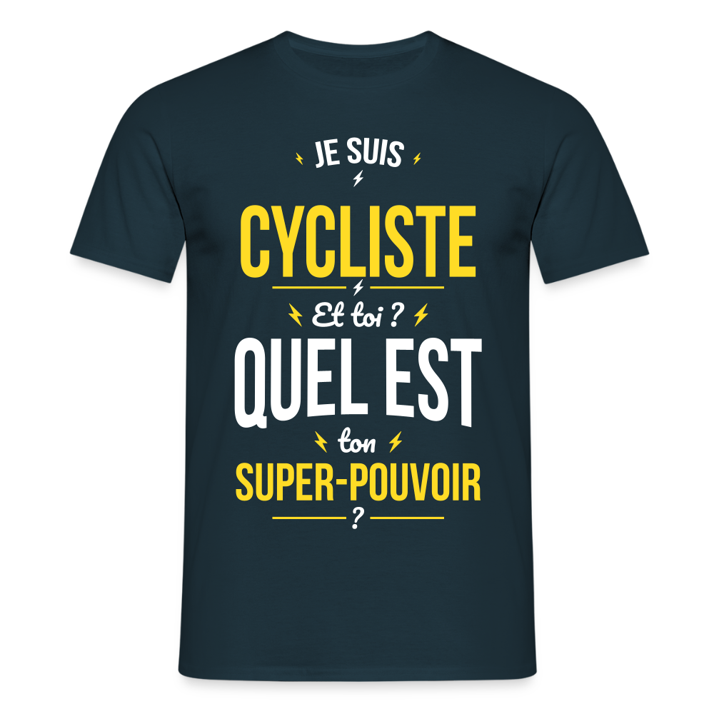 T-shirt Homme - Je suis cycliste - Super-pouvoir - marine