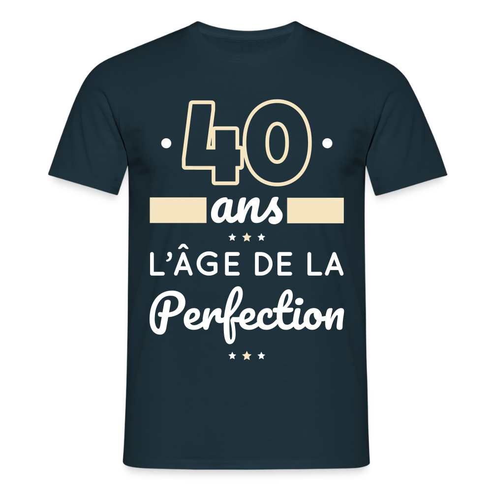 T-shirt Homme - 40 ans l'âge de la perfection - marine
