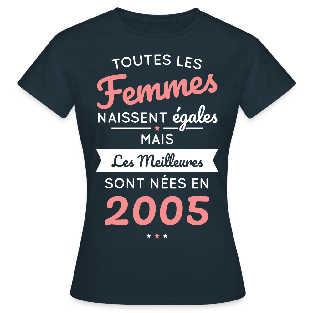 T-shirt Femme - Anniversaire 20 Ans - Les meilleures sont nées en 2005 - marine