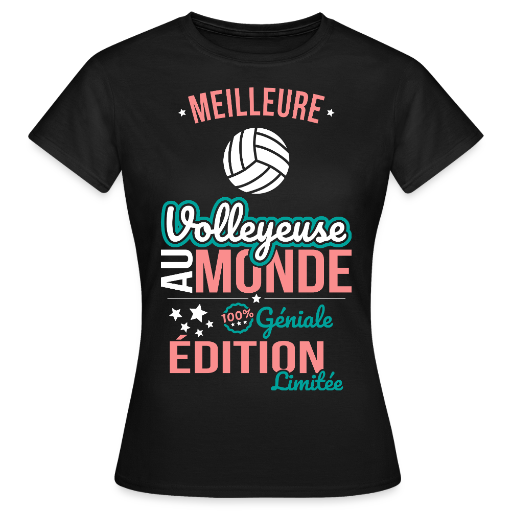 T-shirt Femme - Meilleure Volleyeuse au monde - 100% géniale - noir