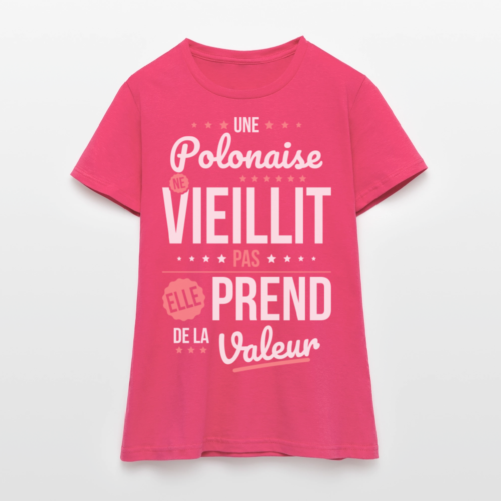 T-shirt Femme - Une Polonaise ne vieillit pas - rose azalée