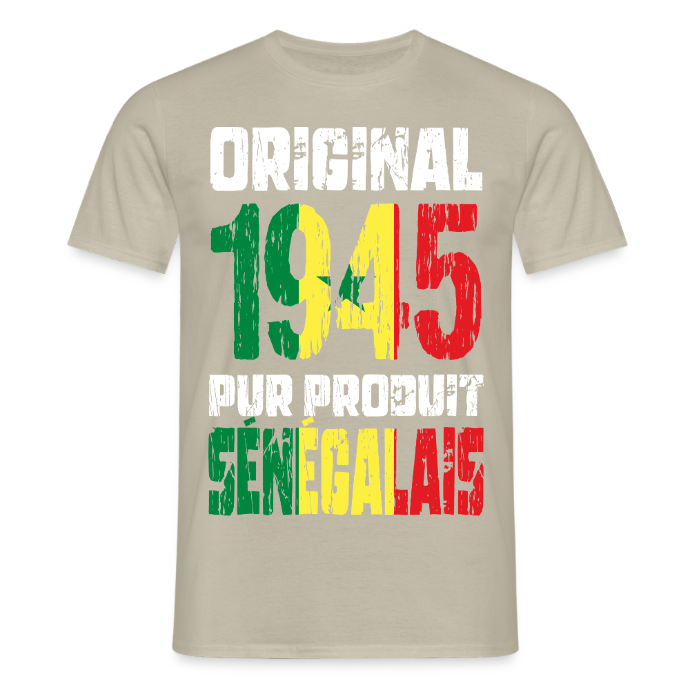 T-shirt Homme - Anniversaire 80 Ans - Original 1945 - Pur produit Sénégalais - beige sable