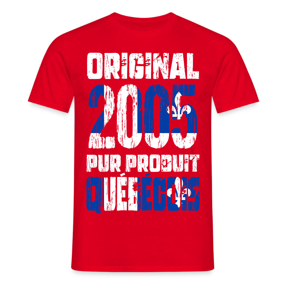 T-shirt Homme - Anniversaire 20 Ans - Original 2005 - Pur produit Québécois - rouge