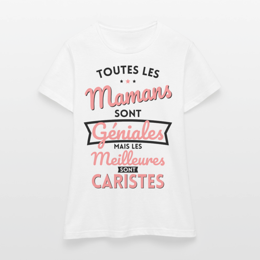 T-shirt Femme - Mamans géniales - Les meilleures sont caristes - blanc