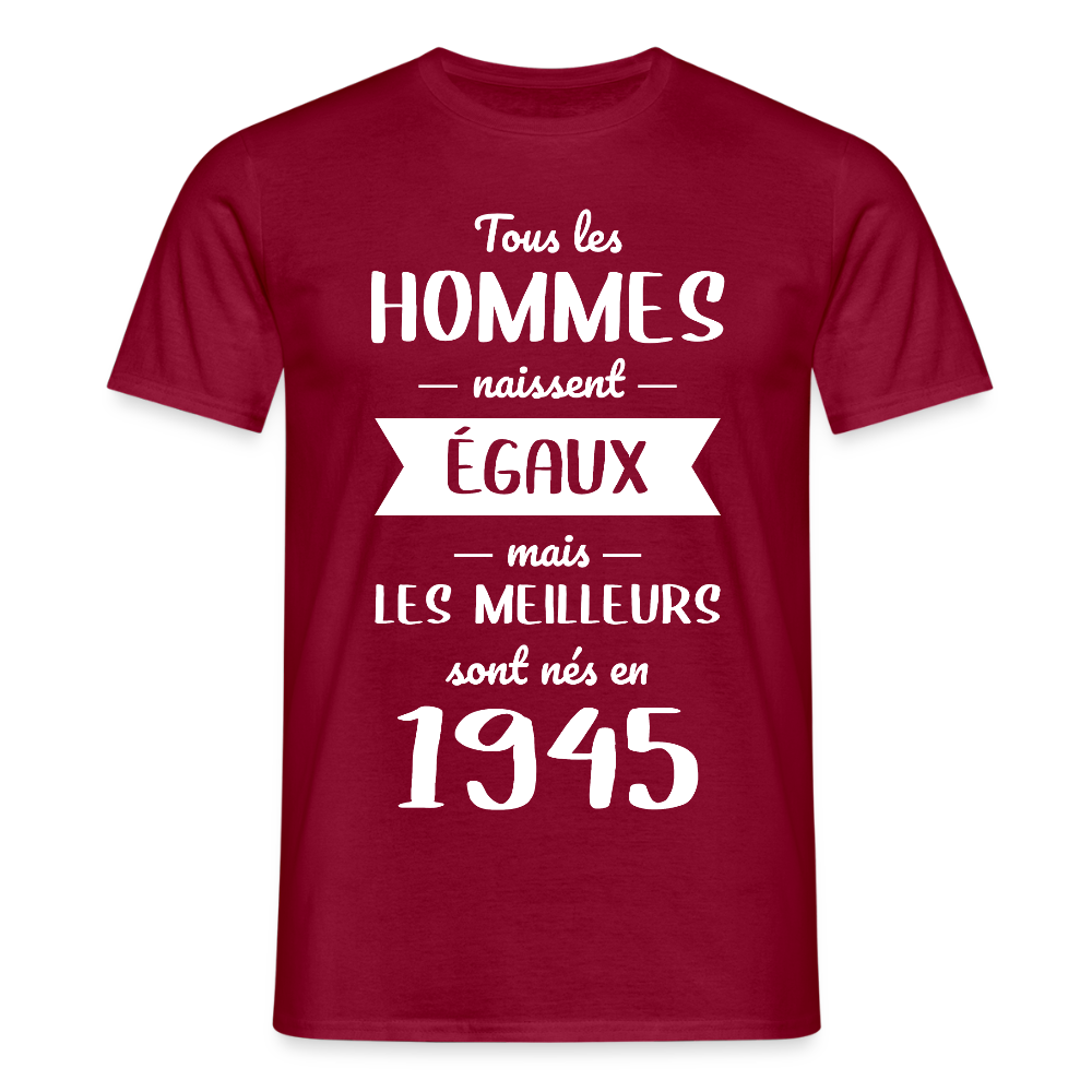 T-shirt Homme - Anniversaire 80 Ans - Les meilleurs sont nés en 1945 - rouge brique