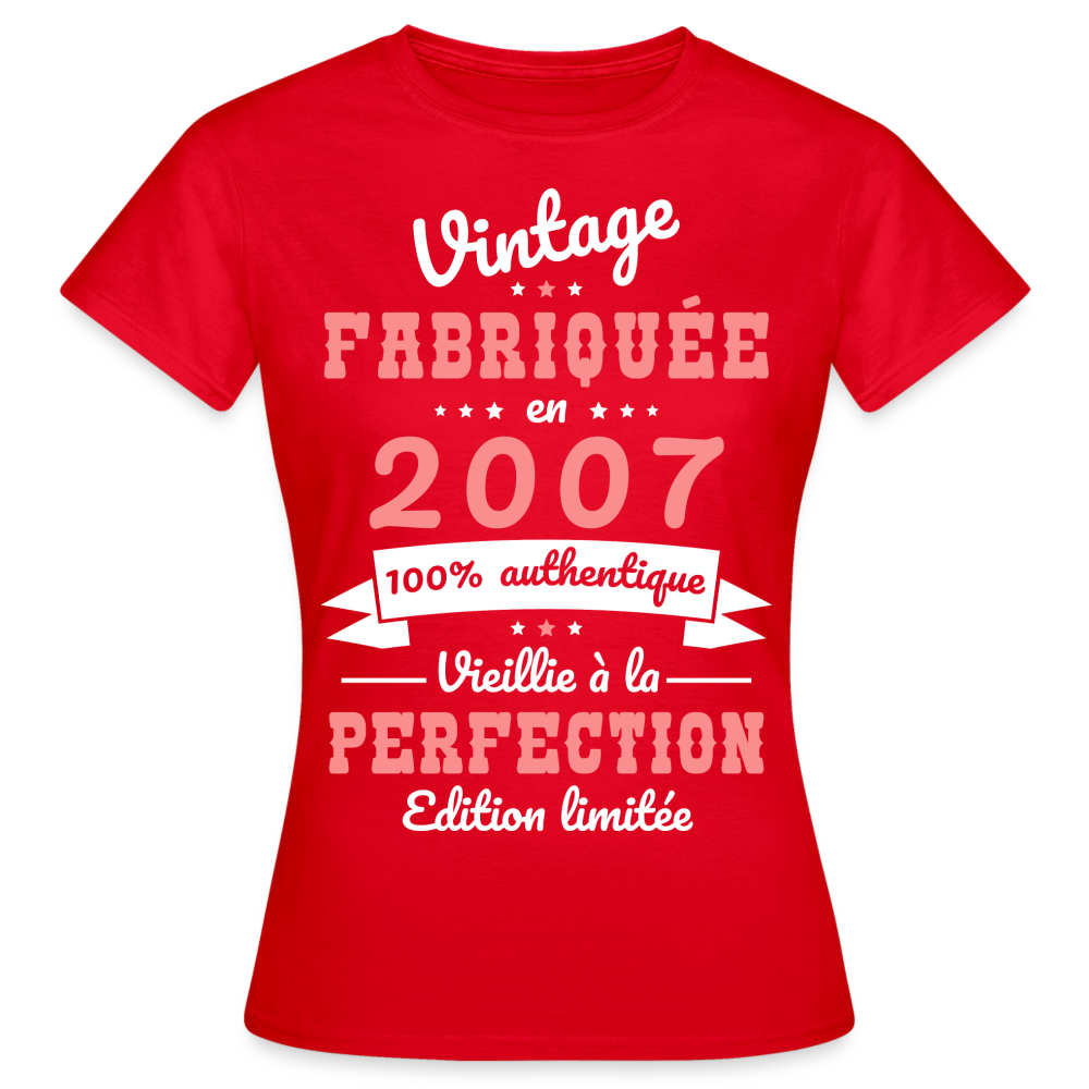 T-shirt Femme - Anniversaire 18 Ans - Vintage fabriquée en 2007 - rouge