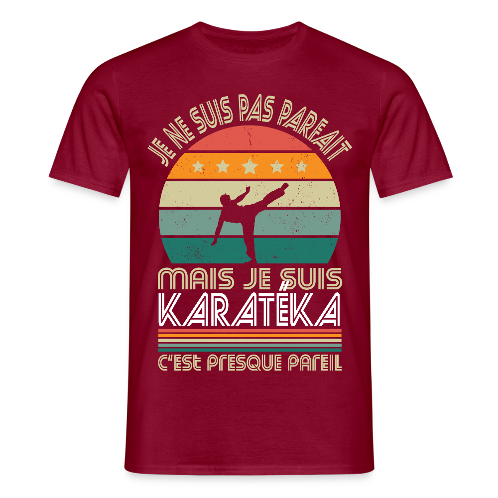 T-shirt Homme - Je ne suis pas parfait mais je suis Karatéka - rouge brique