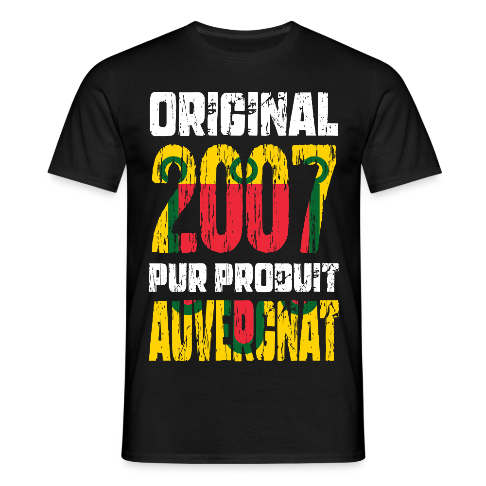 T-shirt Homme - Anniversaire 18 Ans - Original 2007 - Pur produit Auvergnat - noir