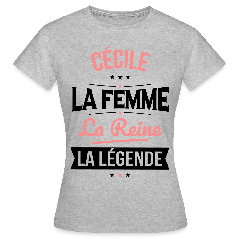 T-shirt Femme - Cécile - la Femme - la Reine - la Légende - gris chiné