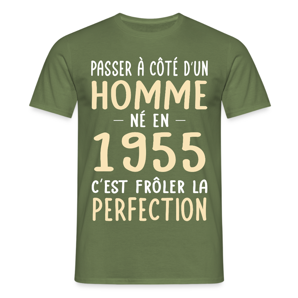 T-shirt Homme - Anniversaire 70 Ans - Né en 1955 - Frôler la perfection - vert militaire