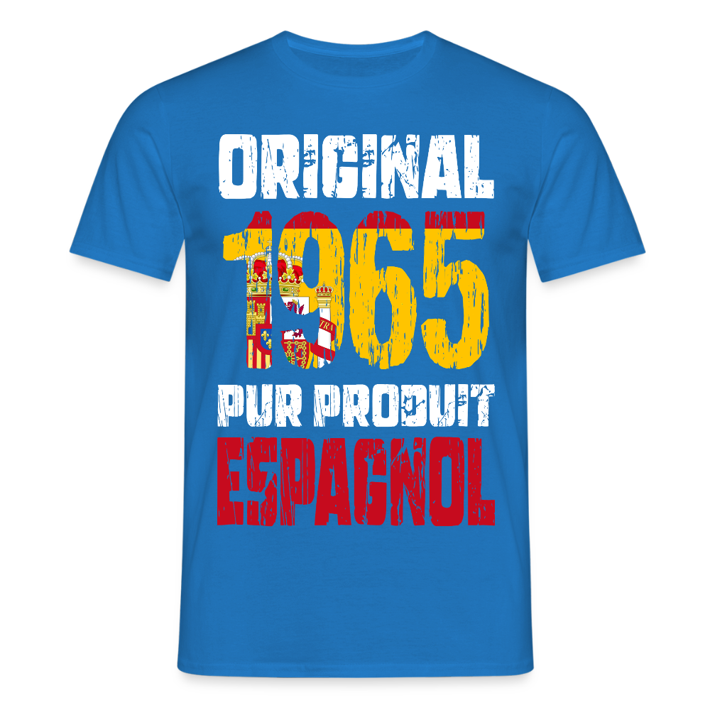 T-shirt Homme - Anniversaire 60 Ans - Original 1965 - Pur produit Espagnol - bleu royal