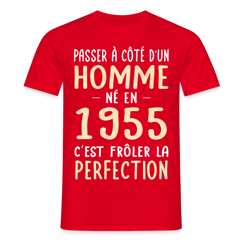 T-shirt Homme - Anniversaire 70 Ans - Né en 1955 - Frôler la perfection - rouge