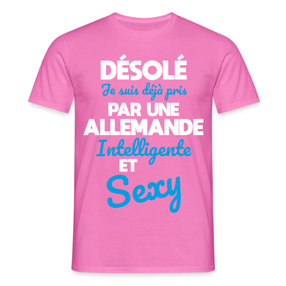 T-shirt Homme - Je suis déjà pris par une Allemande intelligente et sexy - rose