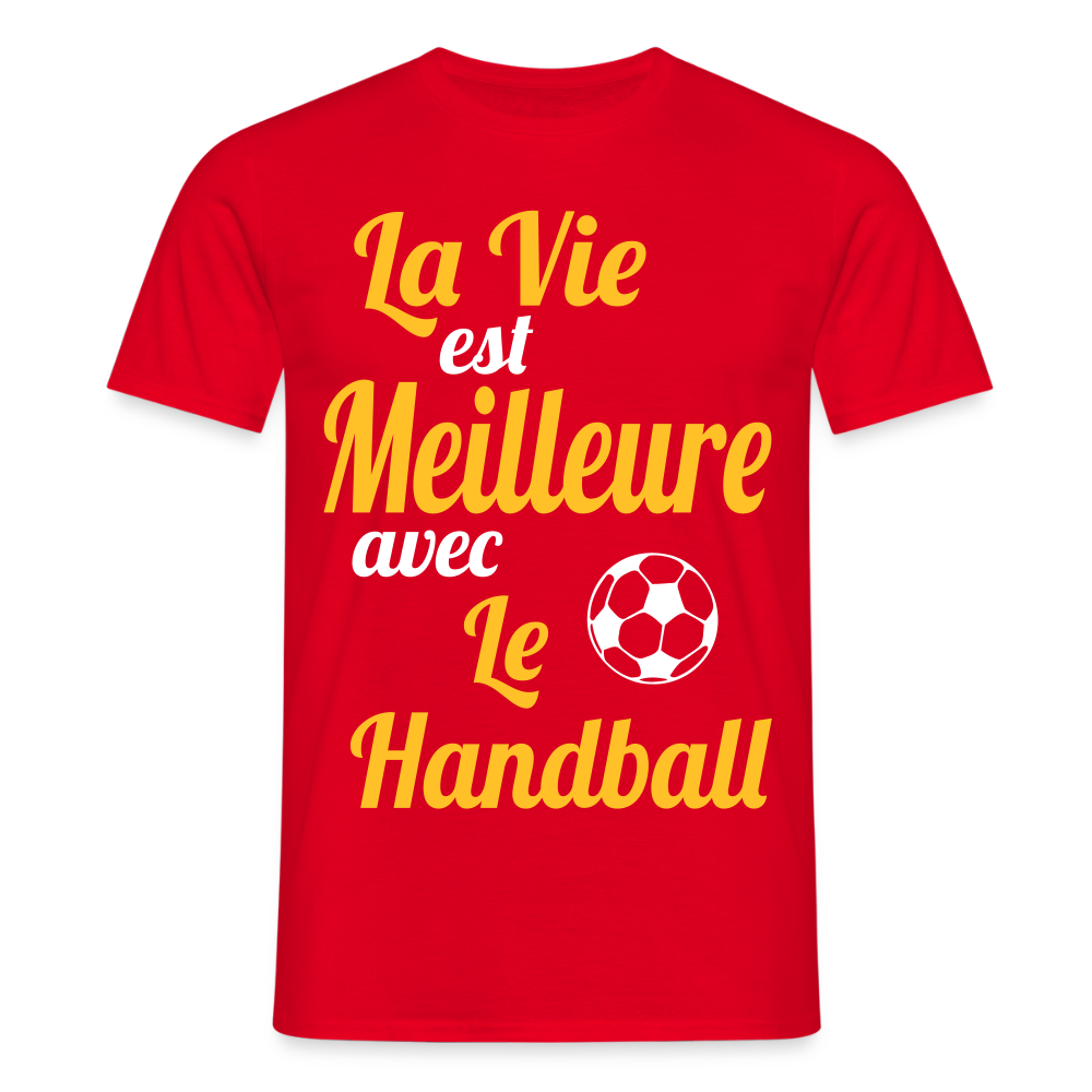 T-shirt Homme - La vie est meilleure avec le handball - rouge