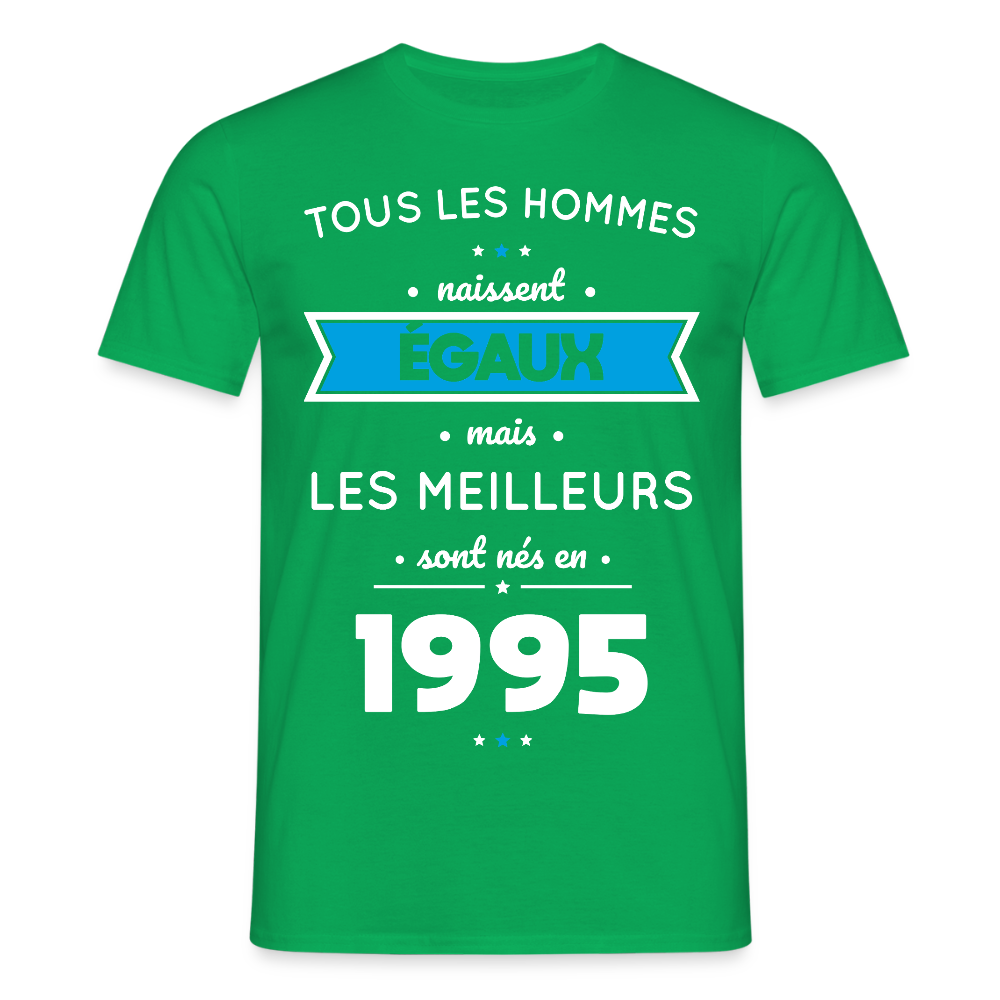 T-shirt Homme - Anniversaire 30 Ans - Les meilleurs sont nés en 1995 - vert