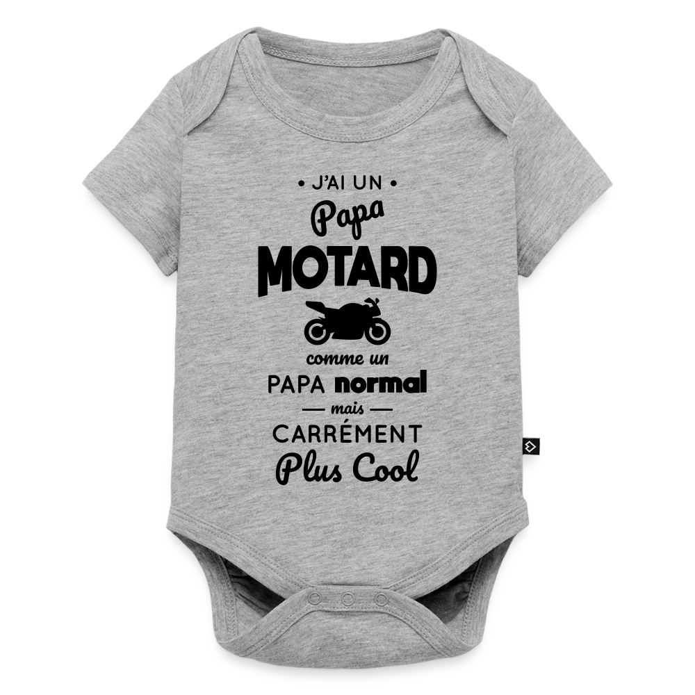 Body Bébé bio manches courtes - J'ai un papa motard - gris chiné