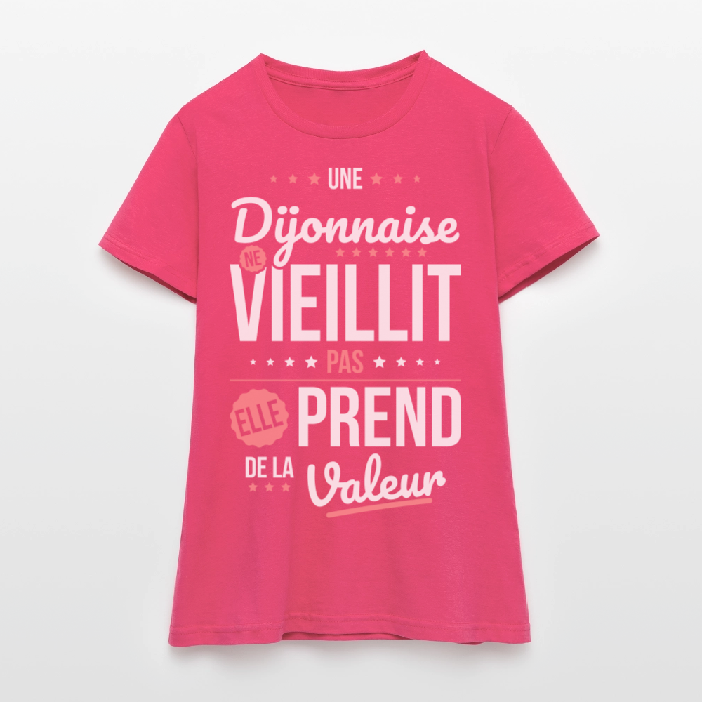 T-shirt Femme - Une Dijonnaise ne vieillit pas - rose azalée