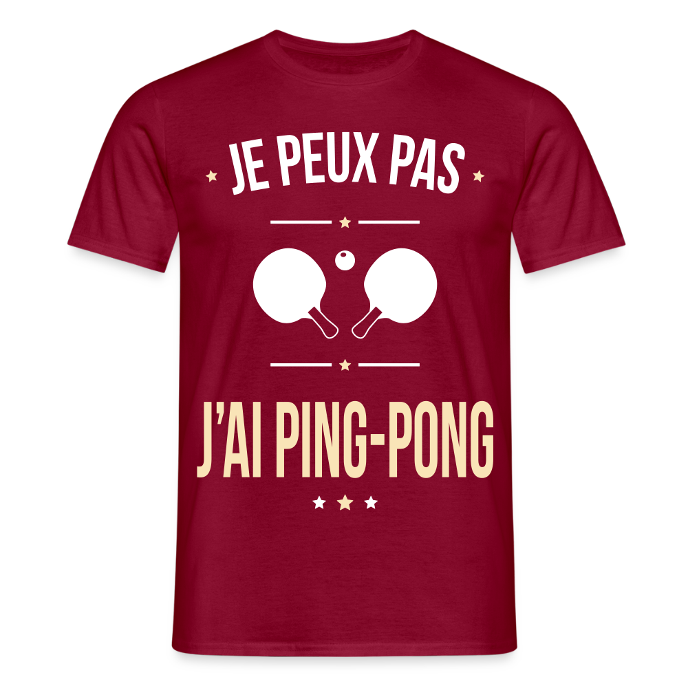 T-shirt Homme - Je peux pas j'ai Ping-pong - rouge brique