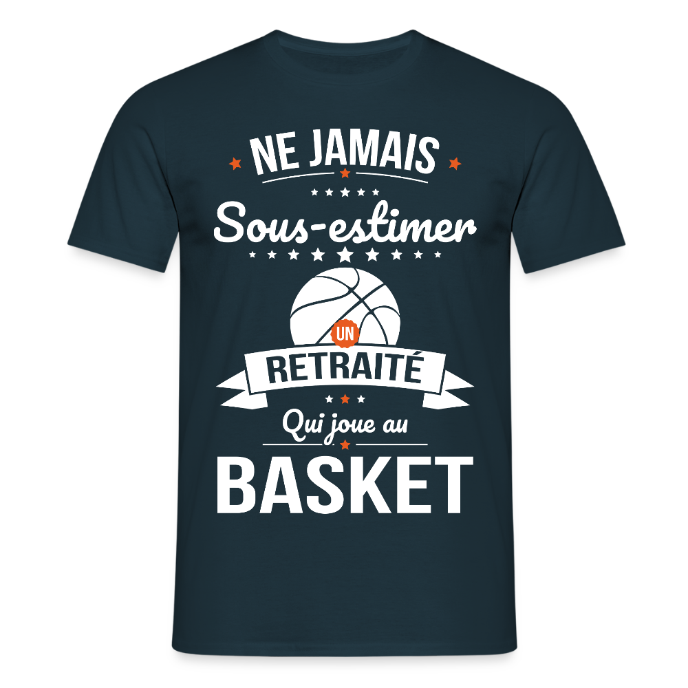T-shirt Homme - Ne jamais sous-estimer un retraité qui joue au basket - marine